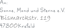 Sonne, Mond und Sterne e.V., Wehrstraße 12, 47829 Krefeld